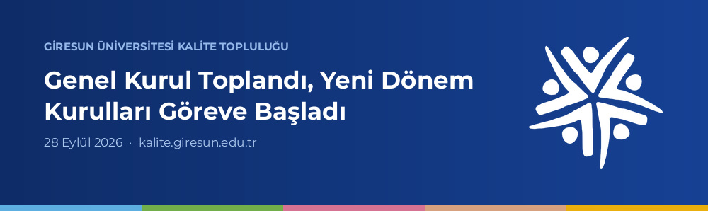 Kalite Topluluğunda Yeni Dönem Kurulları Göreve Başladı